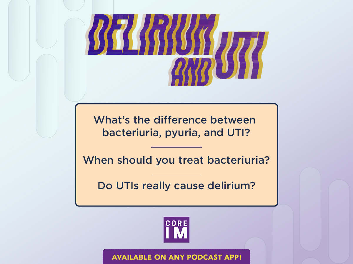 Core Im Mind The Gap On Uti S And Delirium Clinical Correlations